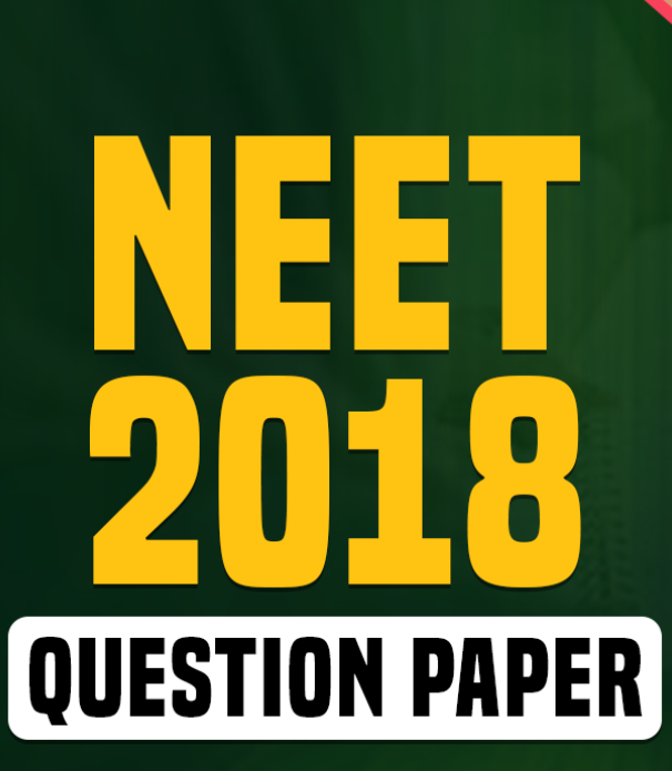 NEET AIIMS and JIPMER Solved Paper 2018