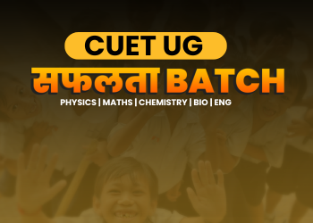 Chemistry for CUET 2025 - Safalta CUET 2025 Live Batch